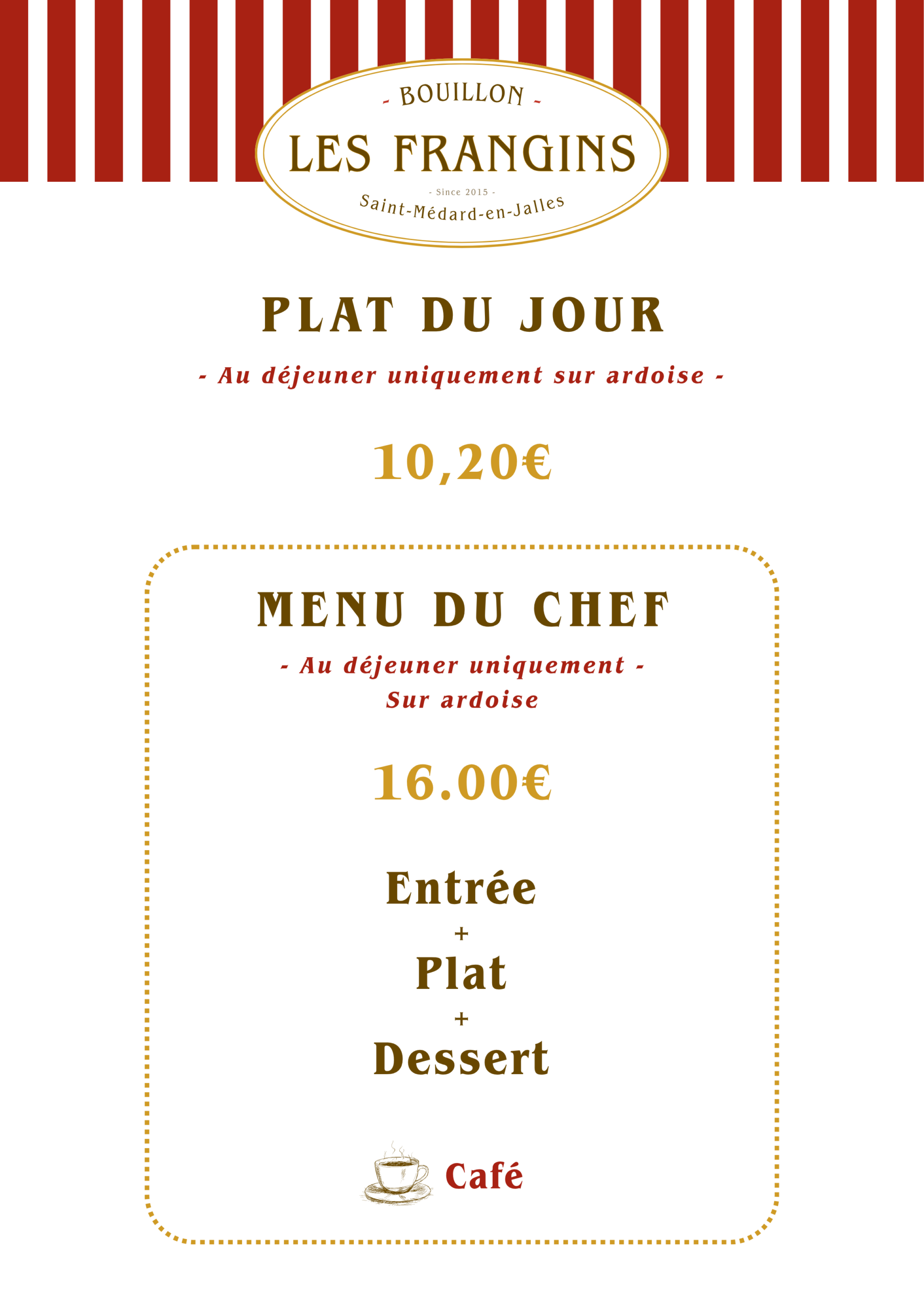 Bouillon Les Frangins - Formule du jour